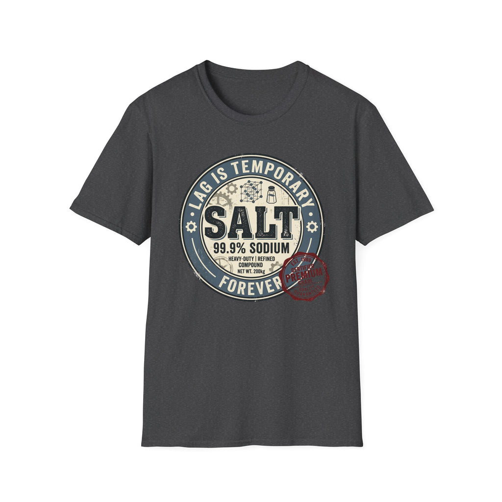 Lag is Temporary T-Shirt
