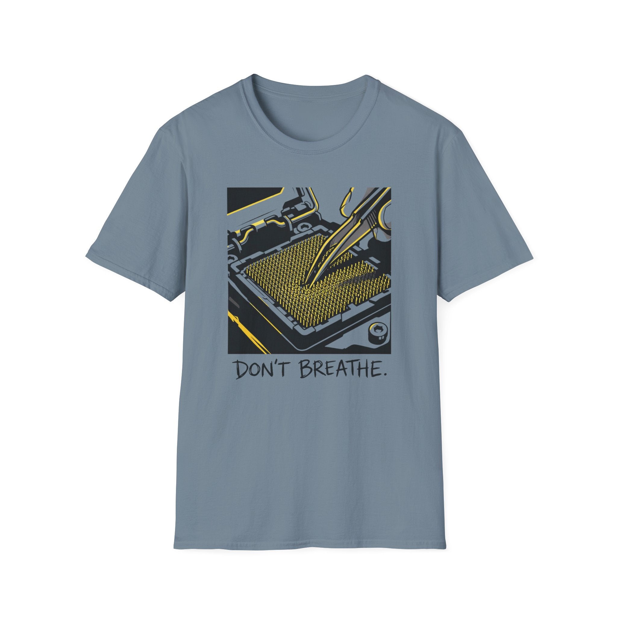 Don't Breath T-Shirt