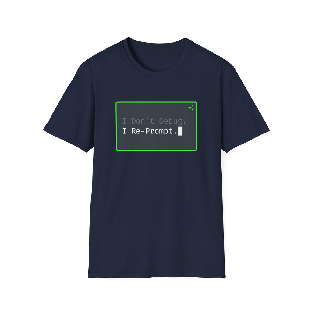 Don't Debug T-Shirt