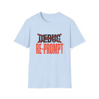 Re-Prompt T-Shirt