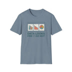 Data Looks Fine / I Do Not T-Shirt