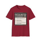 Patch Notes Changed Me T-Shirt