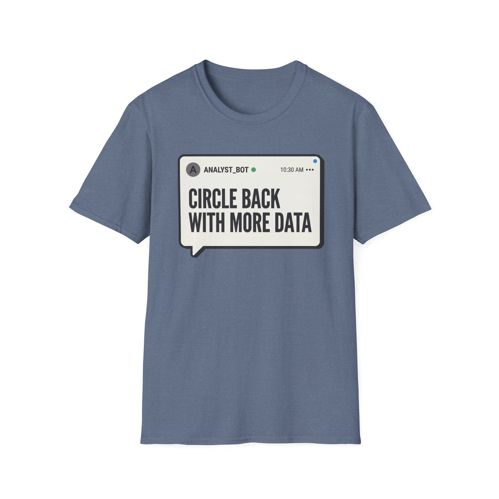 More Data T-Shirt