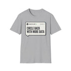 More Data T-Shirt