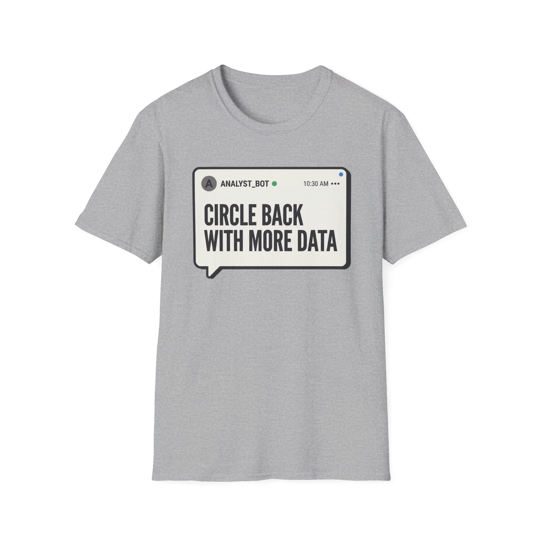 More Data T-Shirt