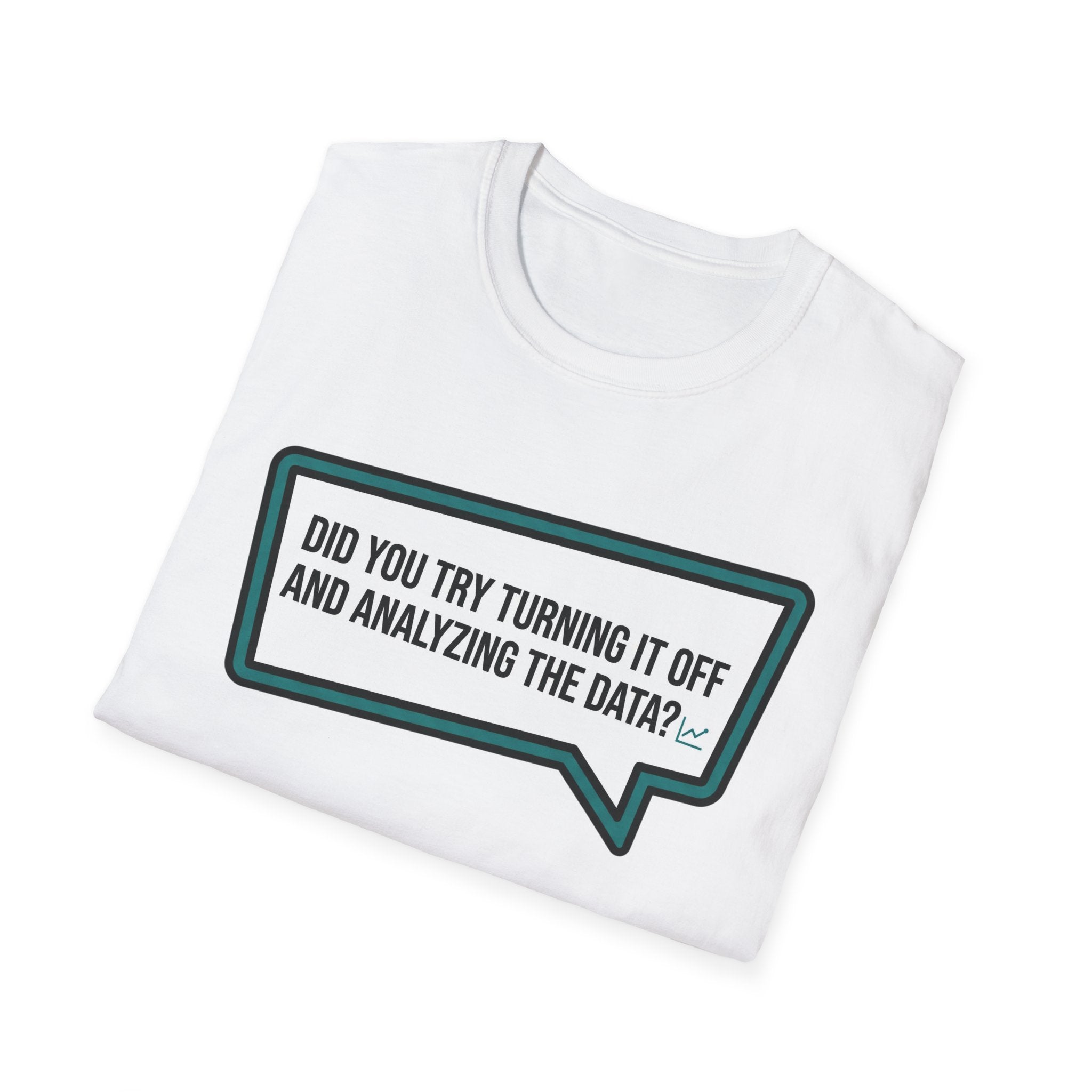 Analyze the Data T-Shirt
