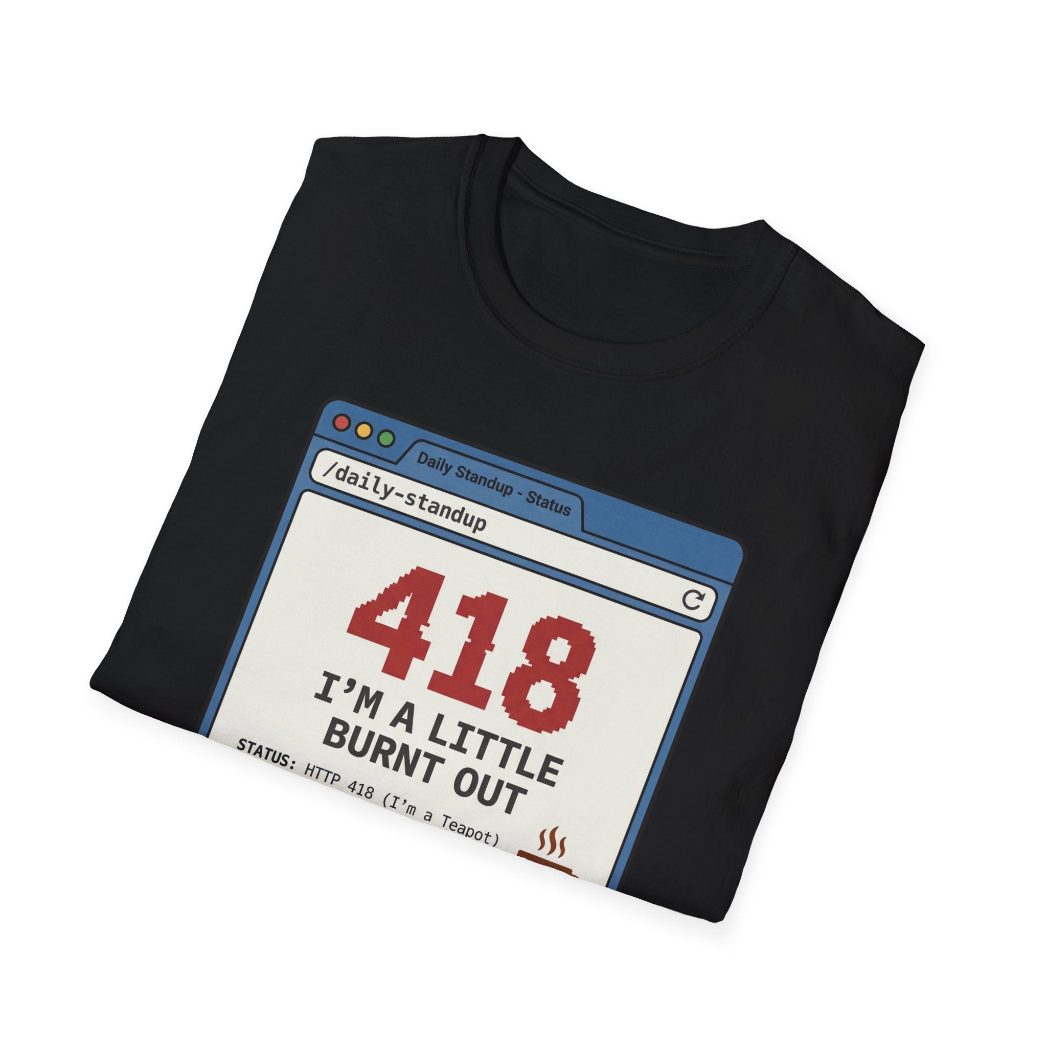 I'm a Little Burnt Out T-Shirt