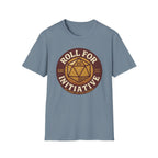 Roll for Initiative T-Shirt