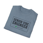 Senior Vibe Engineer T-Shirt