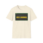 Vibes and Warnings T-Shirt