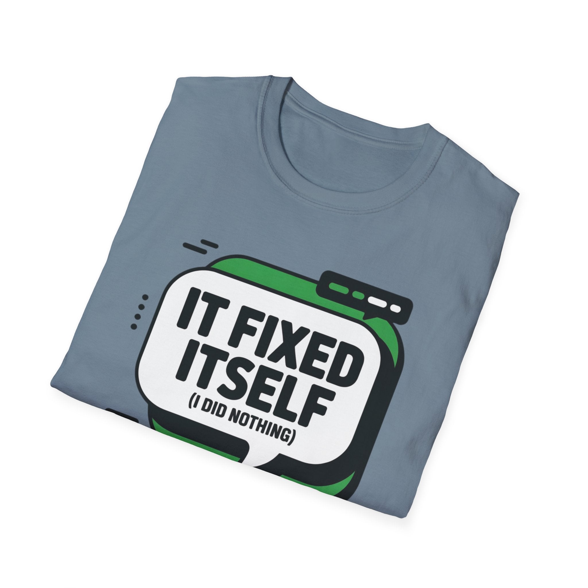 It Fixed Itself T-Shirt
