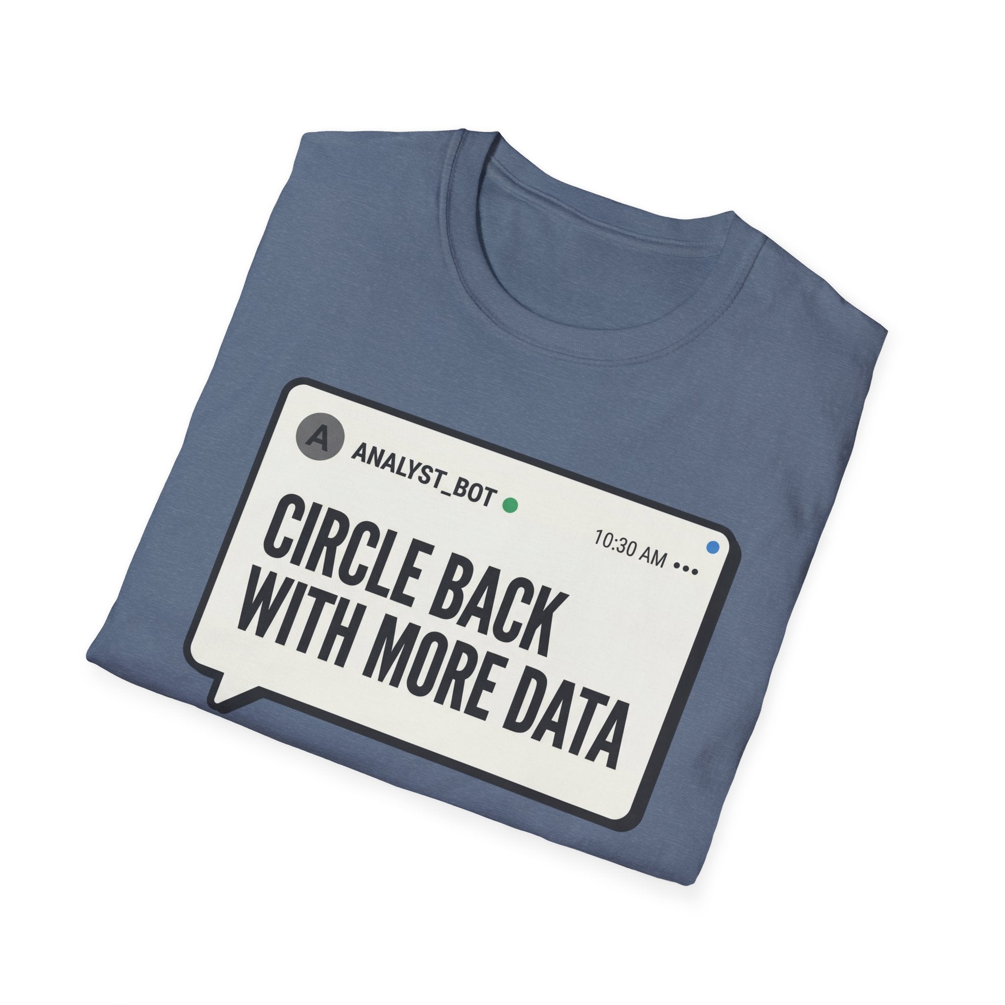 More Data T-Shirt
