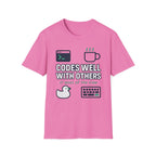 Codes Well With Others T-Shirt