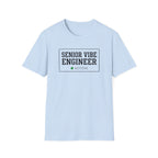 Senior Vibe Engineer T-Shirt