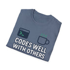 Codes Well With Others T-Shirt