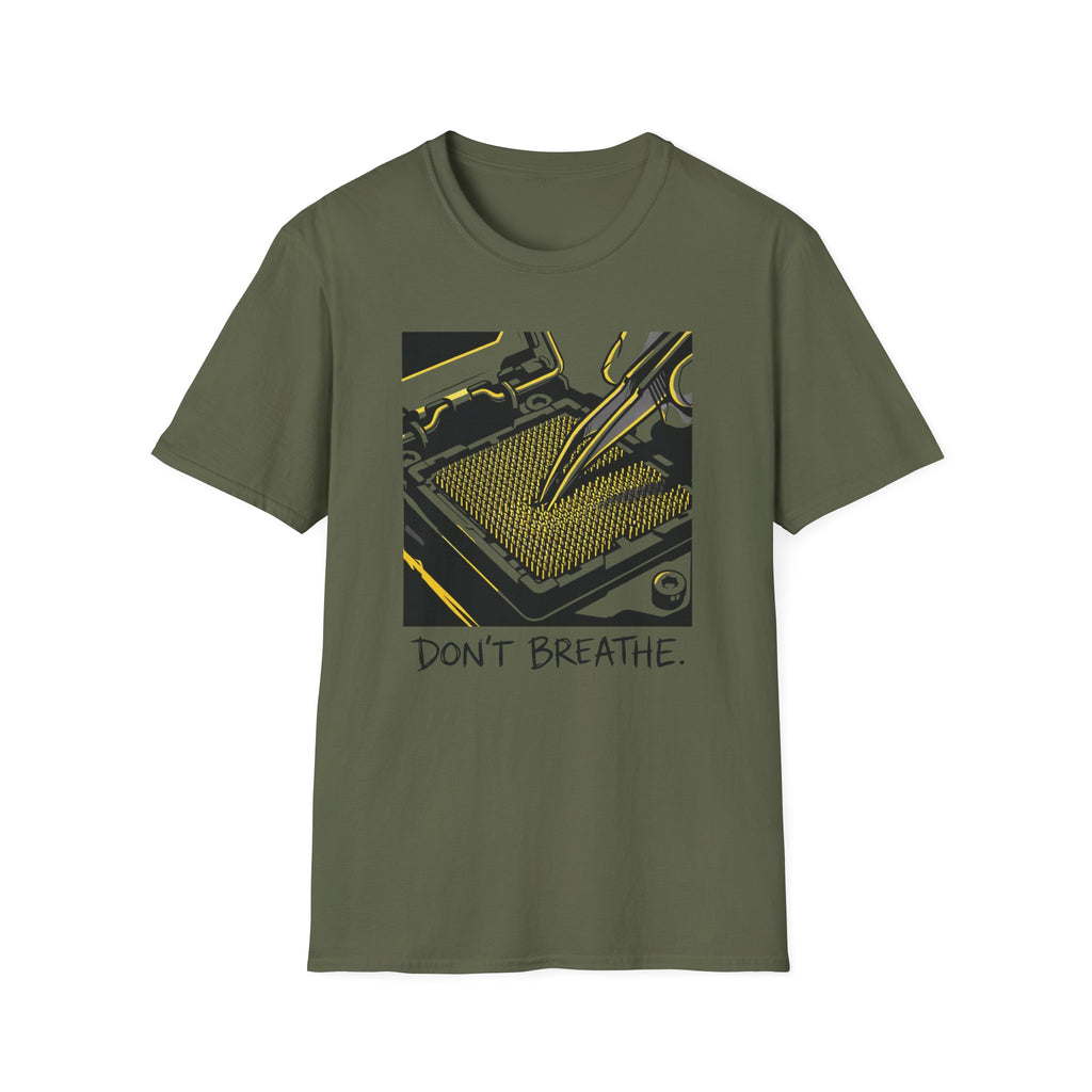Don't Breath T-Shirt