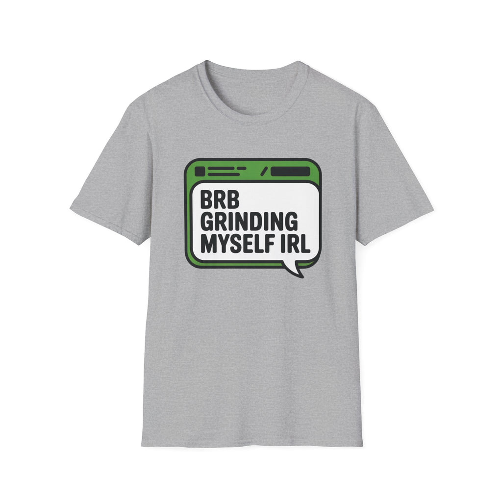 Grinding IRL T-Shirt