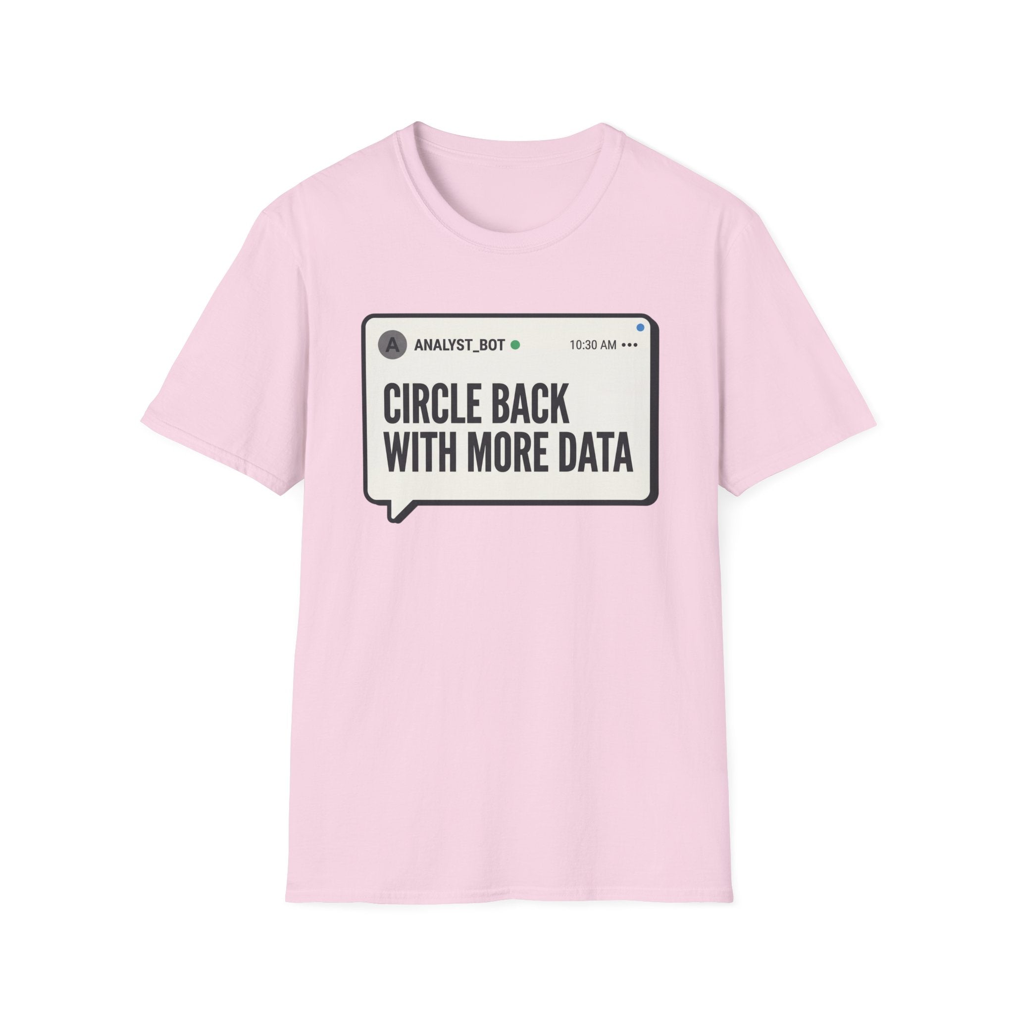 More Data T-Shirt