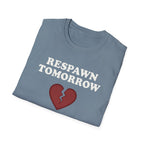 Respawn Tomorrow T-Shirt