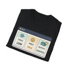 Logic: Low / Vibes: Max T-Shirt