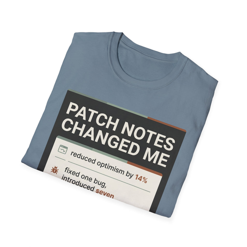 Patch Notes Changed Me T-Shirt