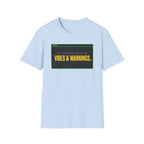 Vibes and Warnings T-Shirt