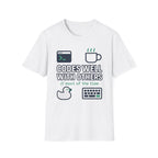 Codes Well With Others T-Shirt