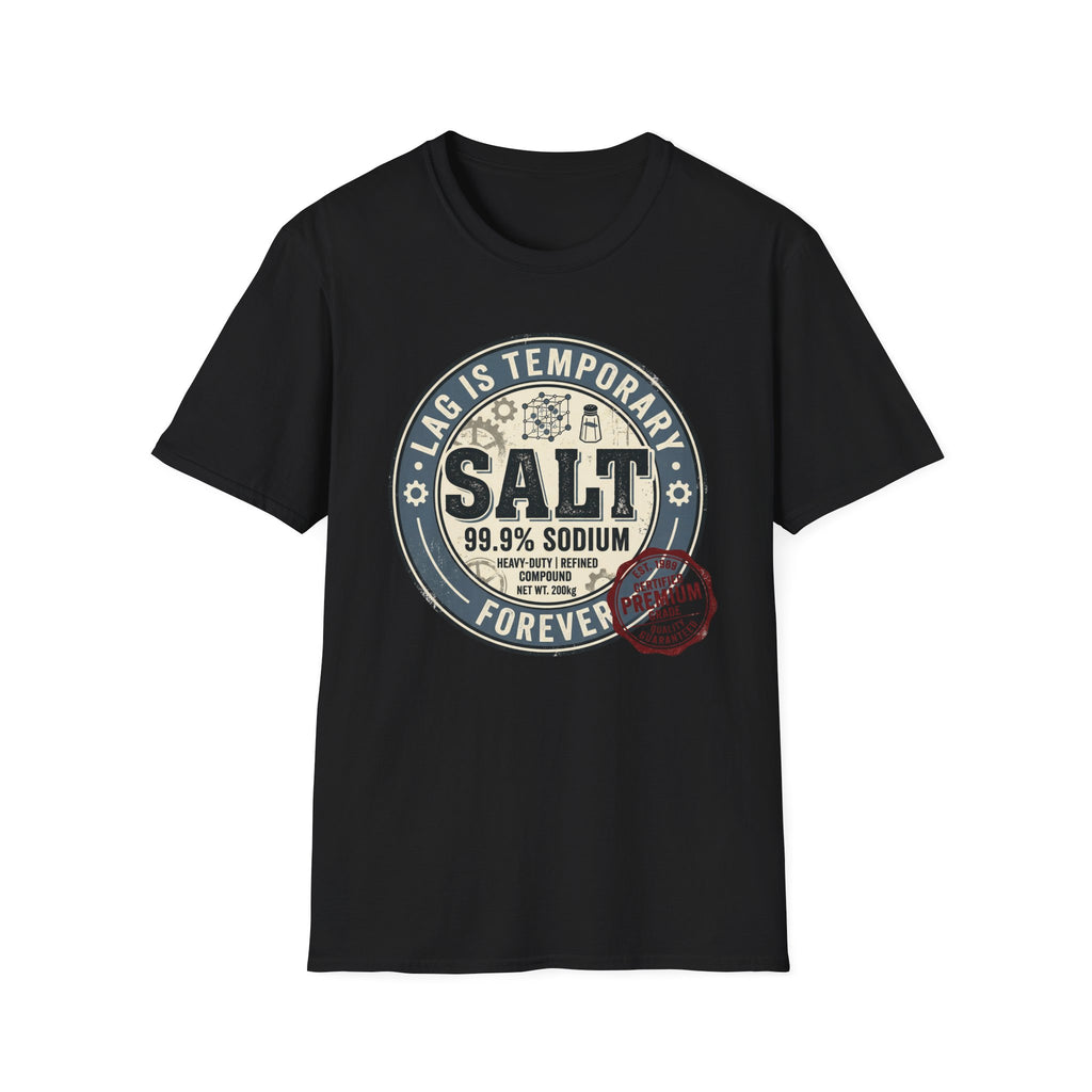 Lag is Temporary T-Shirt