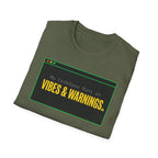 Vibes and Warnings T-Shirt