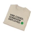 Vibe Coded T-Shirt