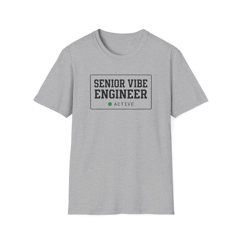 Senior Vibe Engineer T-Shirt