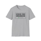 Senior Vibe Engineer T-Shirt
