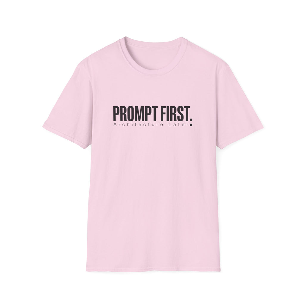 Prompt First T-Shirt