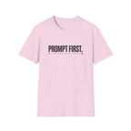Prompt First T-Shirt