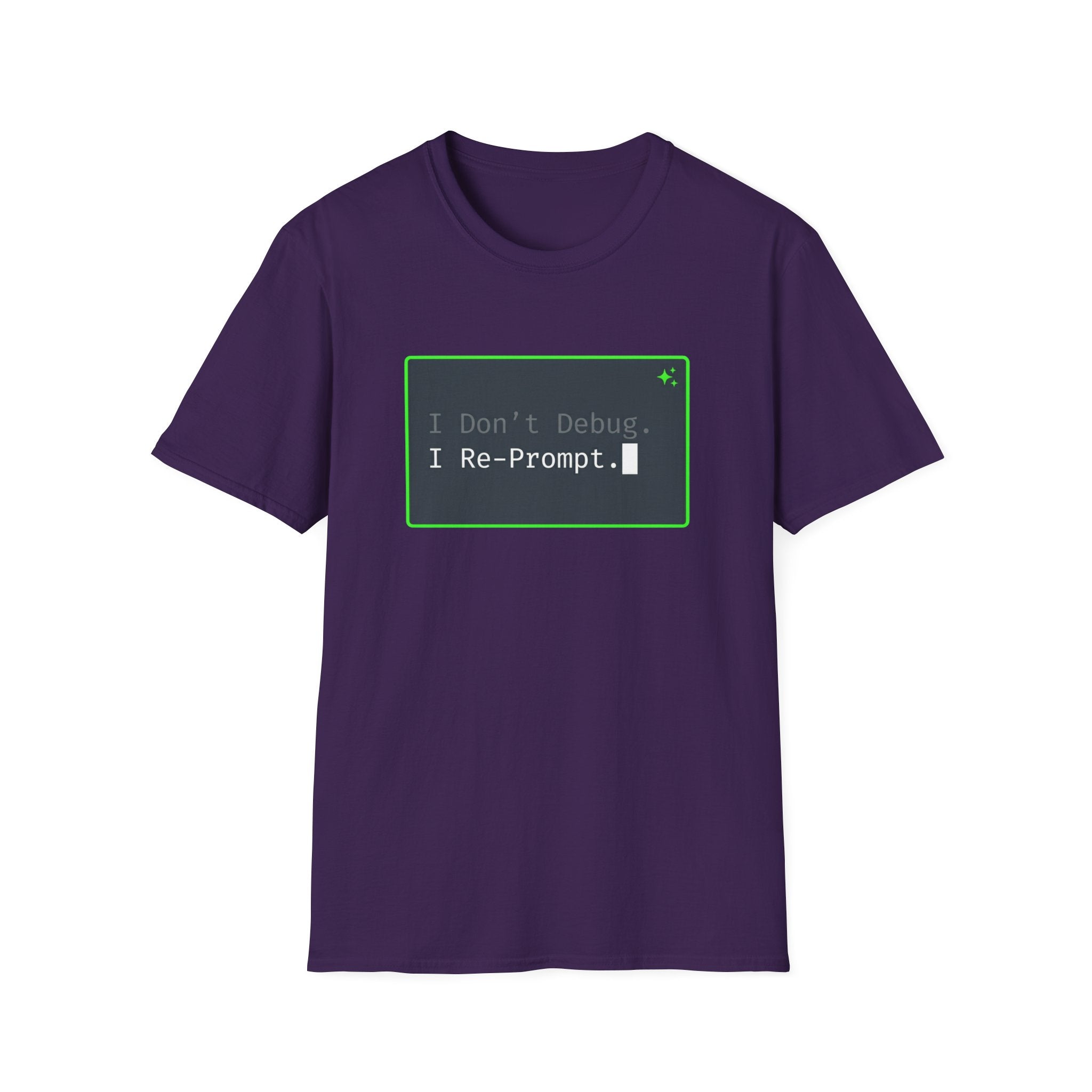 Don't Debug T-Shirt