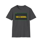 Vibes and Warnings T-Shirt