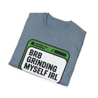 Grinding IRL T-Shirt