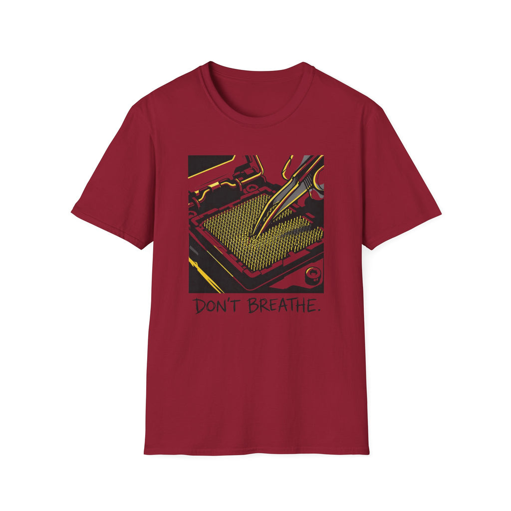 Don't Breath T-Shirt