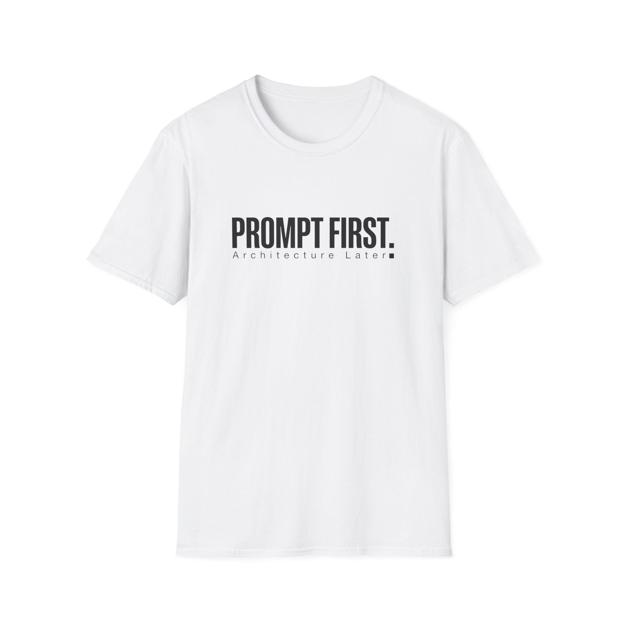 Prompt First T-Shirt