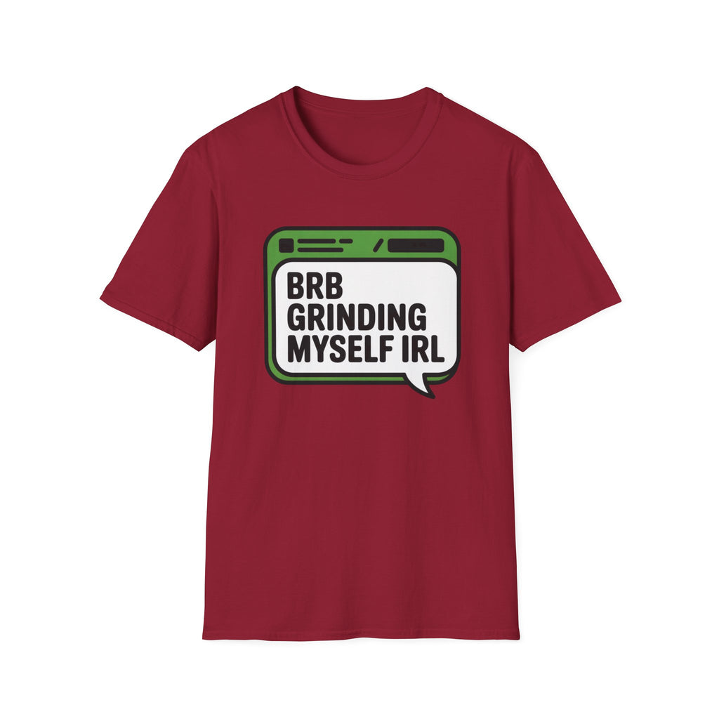 Grinding IRL T-Shirt