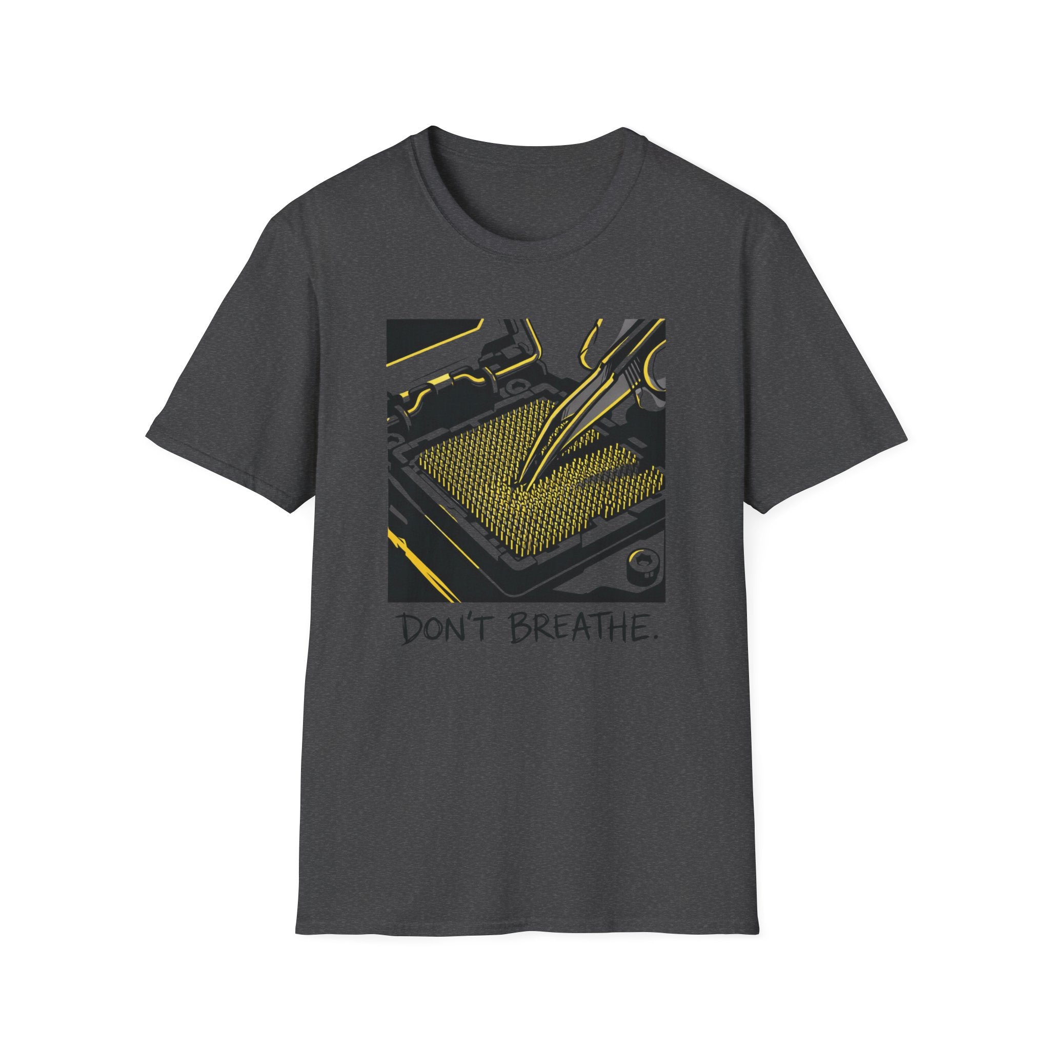 Don't Breath T-Shirt