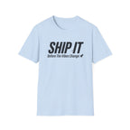 Ship It T-Shirt