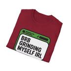 Grinding IRL T-Shirt