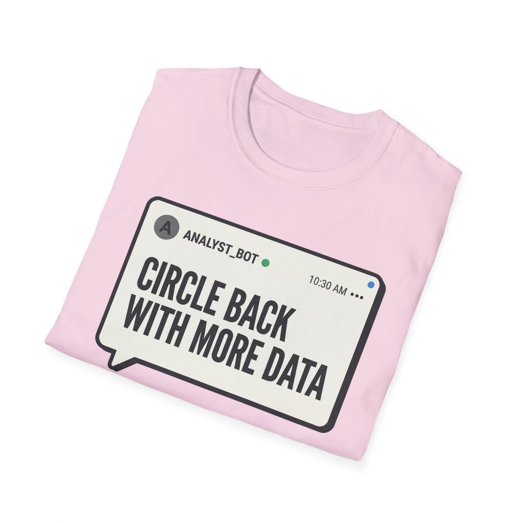 More Data T-Shirt