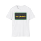 Vibes and Warnings T-Shirt