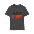 Re-Prompt T-Shirt