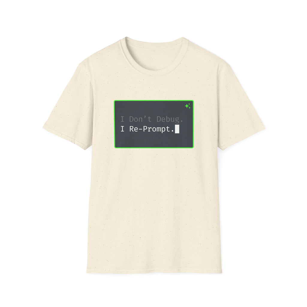 Don't Debug T-Shirt