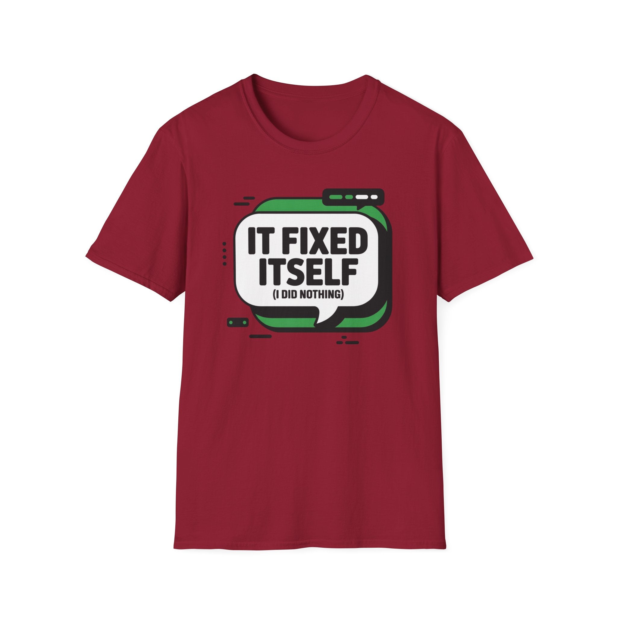 It Fixed Itself T-Shirt
