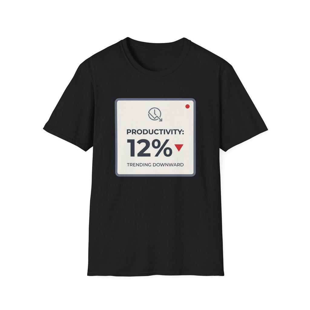Productivity Trending Downward T-Shirt
