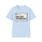 More Data T-Shirt